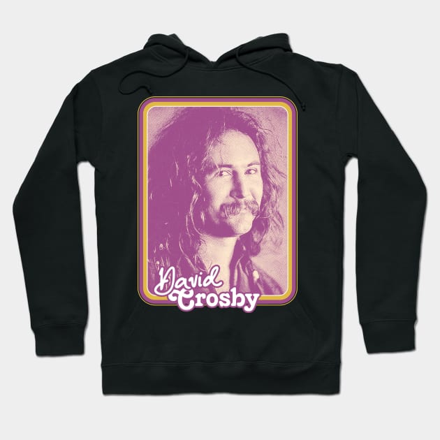 David Crosby / Retro Style Fan Art Hoodie by DankFutura